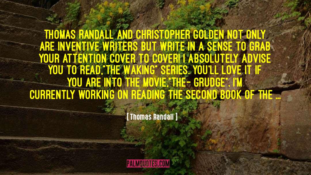 Thomas Randall Quotes: Thomas Randall and Christopher Golden