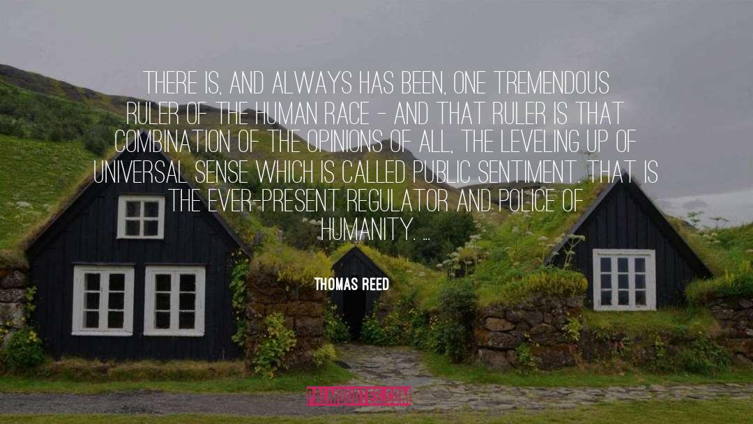 Thomas Reed Quotes: There is, and always has