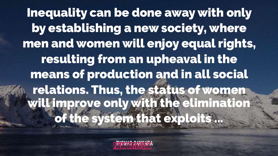 Thomas Sankara Quotes: Inequality can be done away