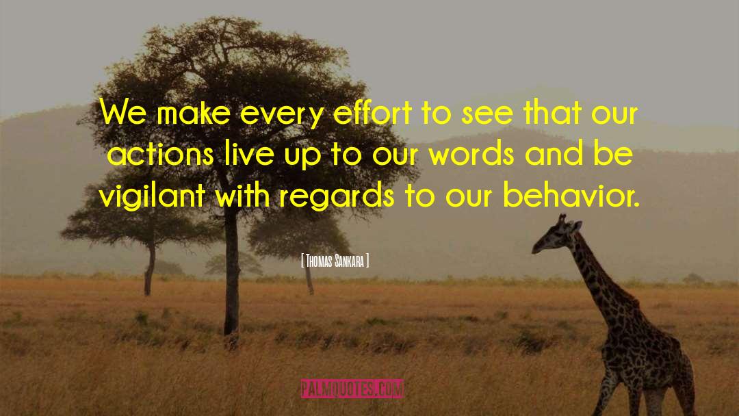 Thomas Sankara Quotes: We make every effort to