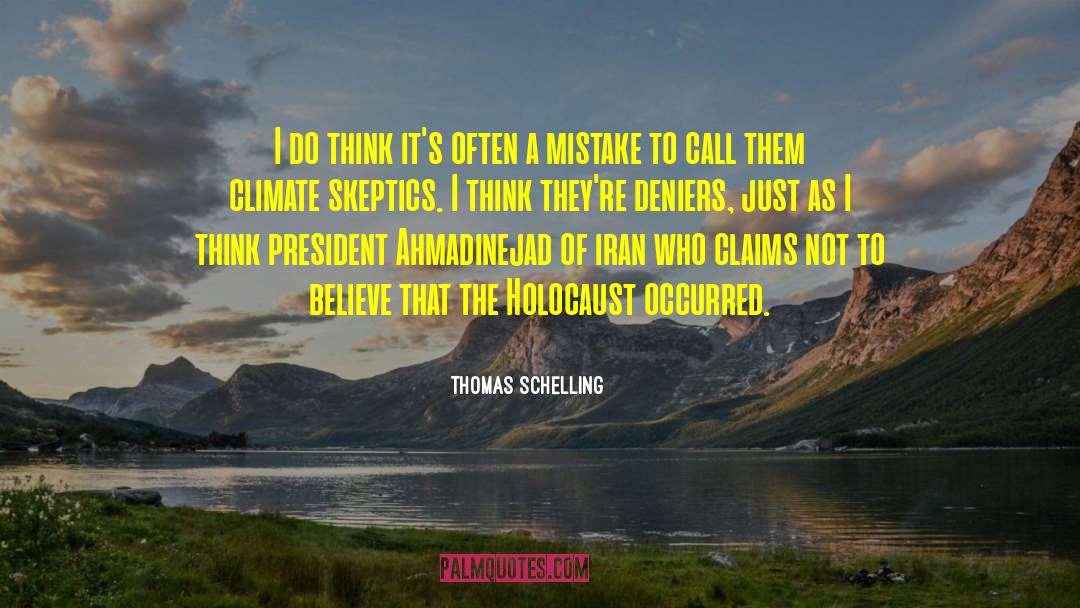 Thomas Schelling Quotes: I do think it's often