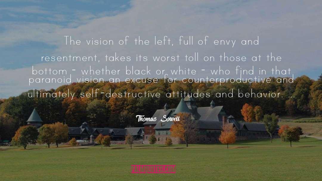 Thomas Sowell Quotes: The vision of the left,