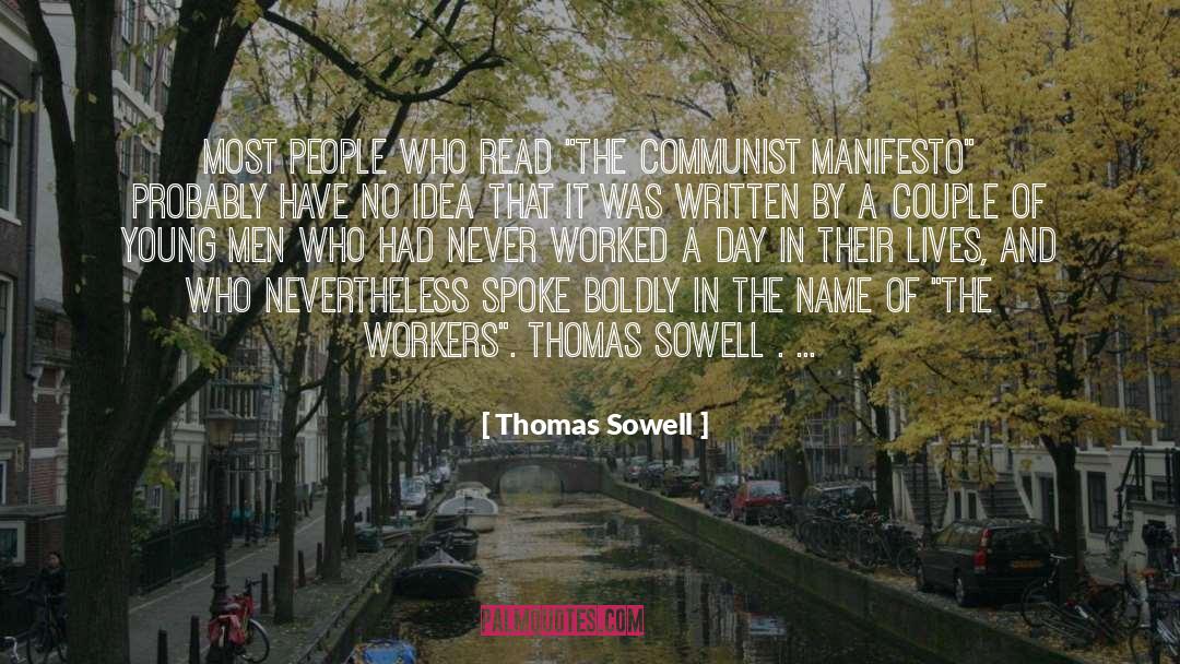 Thomas Sowell Quotes: Most people who read 