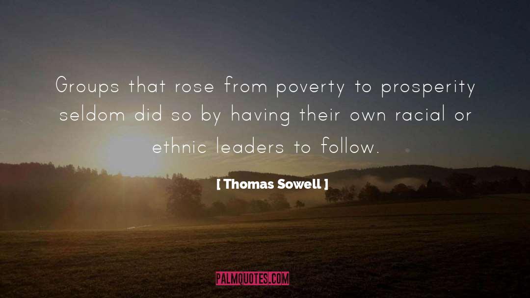 Thomas Sowell Quotes: Groups that rose from poverty