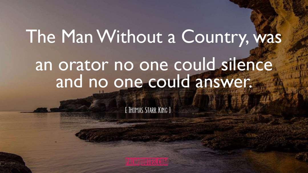Thomas Starr King Quotes: The Man Without a Country,