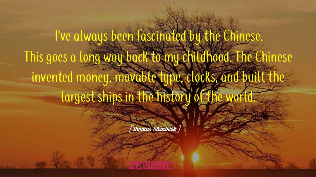 Thomas Steinbeck Quotes: I've always been fascinated by