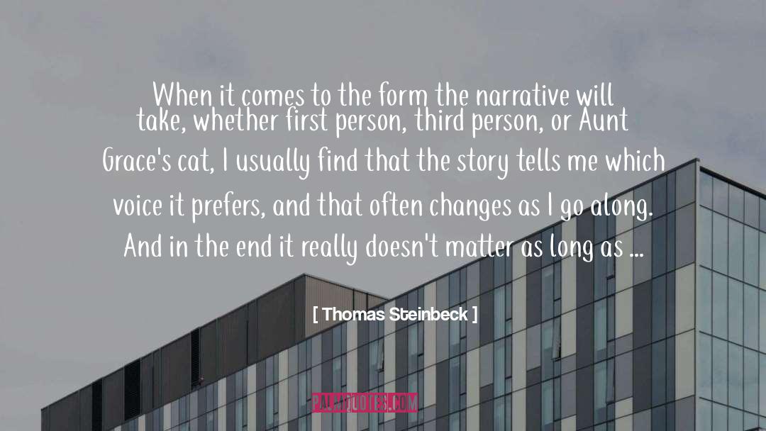 Thomas Steinbeck Quotes: When it comes to the