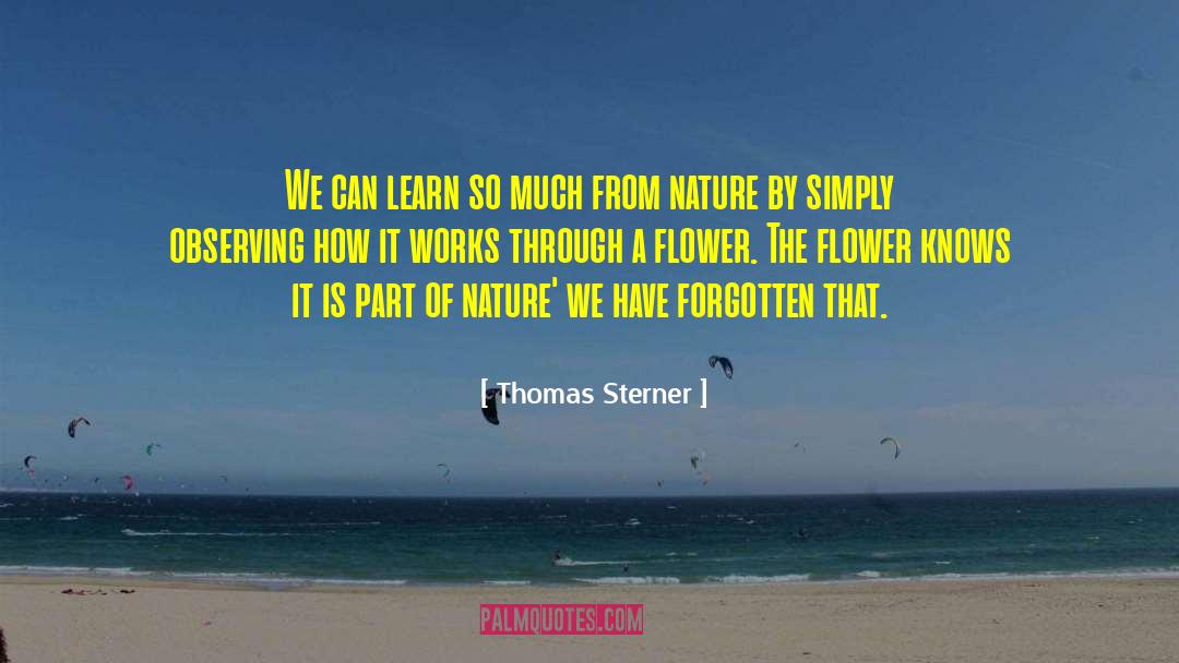 Thomas Sterner Quotes: We can learn so much