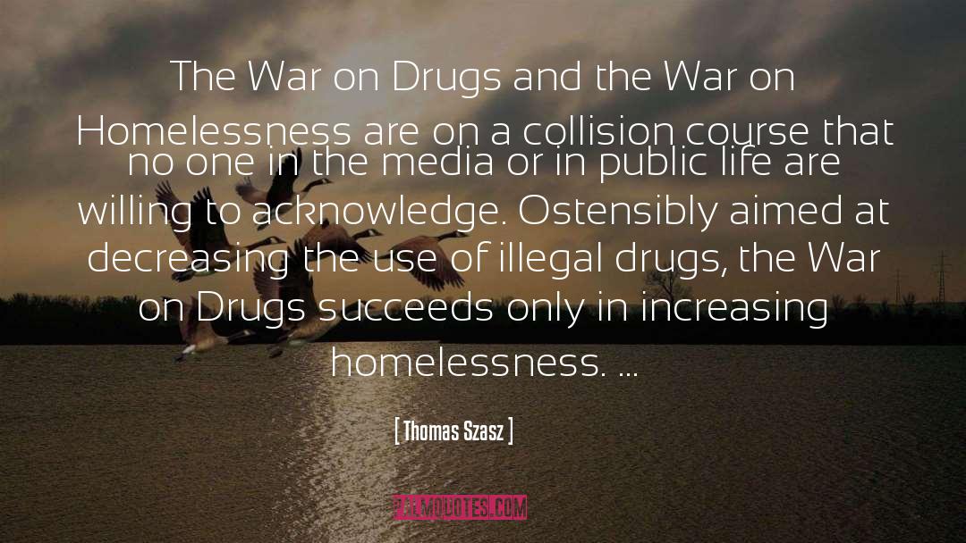 Thomas Szasz Quotes: The War on Drugs and