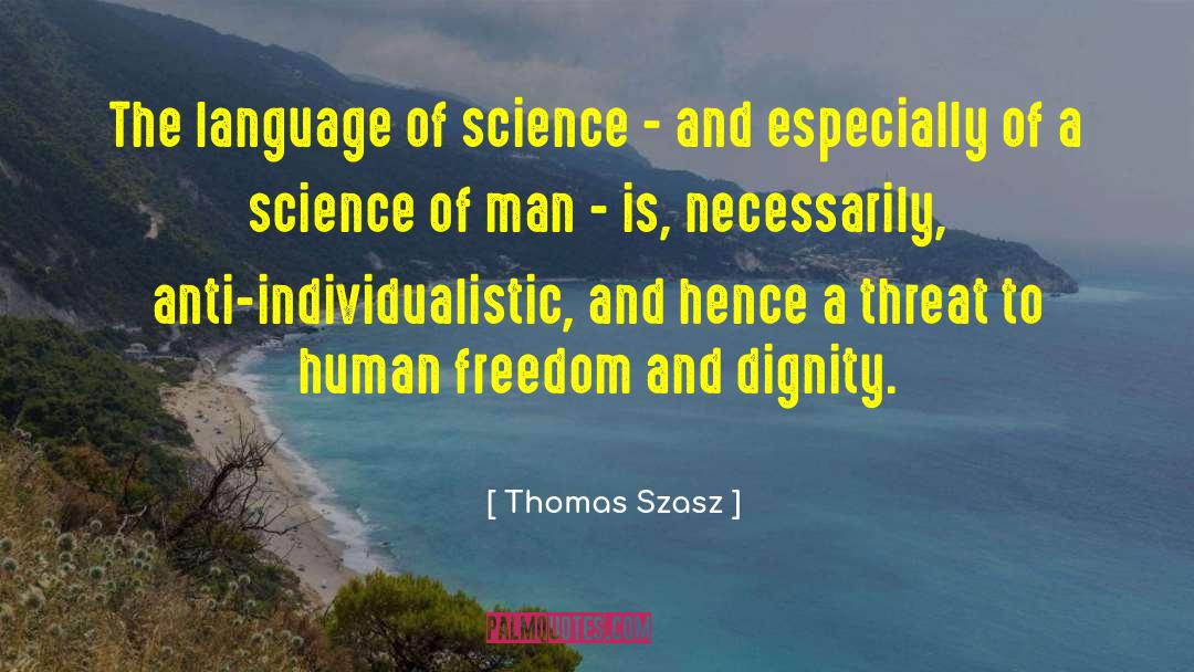 Thomas Szasz Quotes: The language of science -