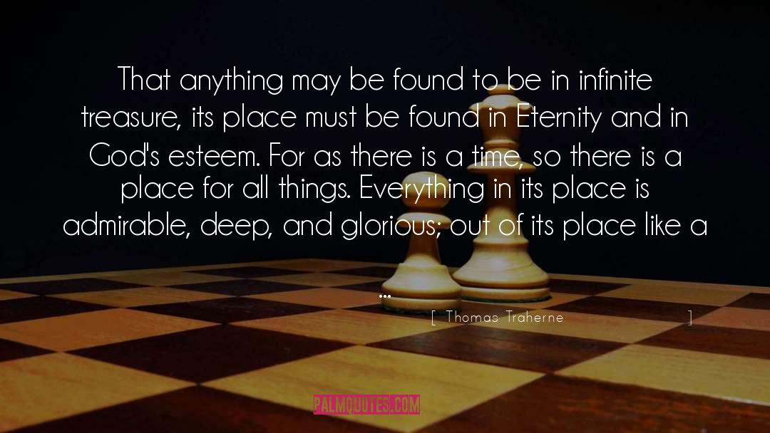Thomas Traherne Quotes: That anything may be found