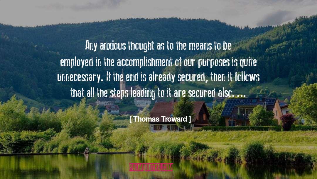 Thomas Troward Quotes: Any anxious thought as to