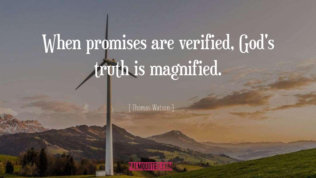 Thomas Watson Quotes: When promises are verified, God's