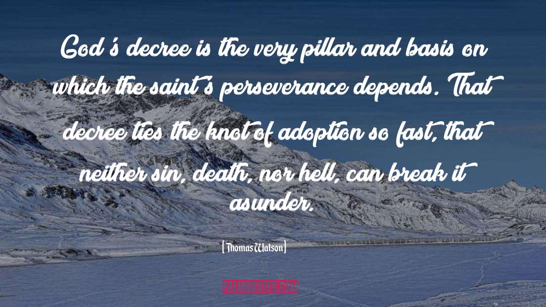 Thomas Watson Quotes: God's decree is the very