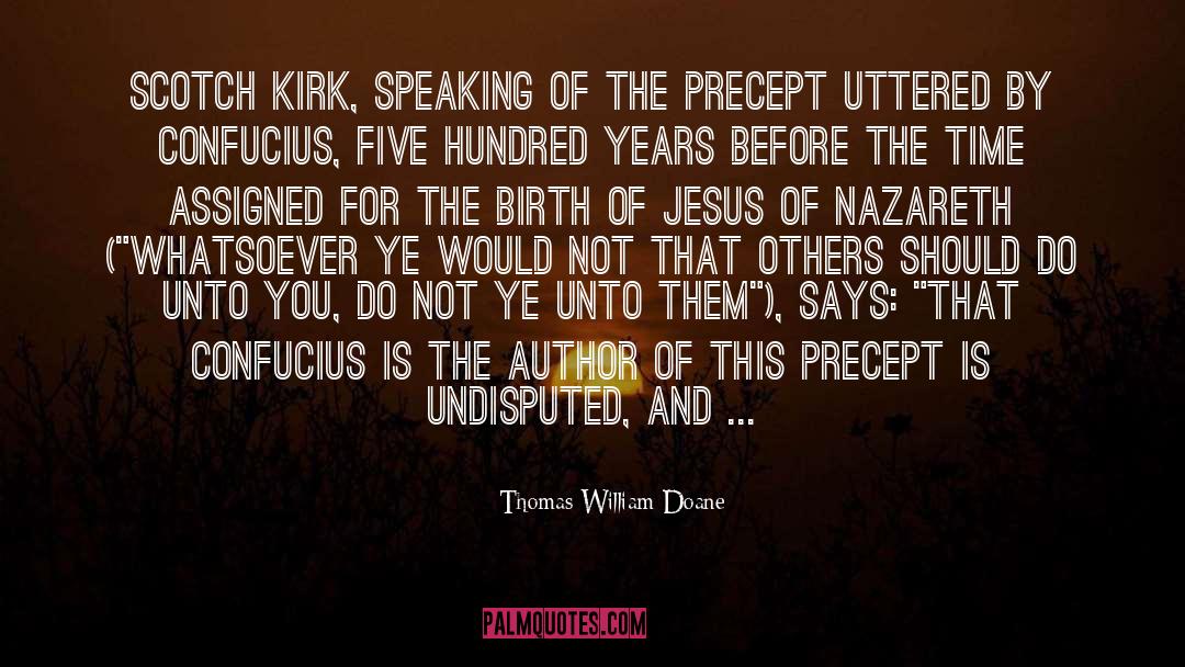 Thomas William Doane Quotes: Scotch Kirk, speaking of the