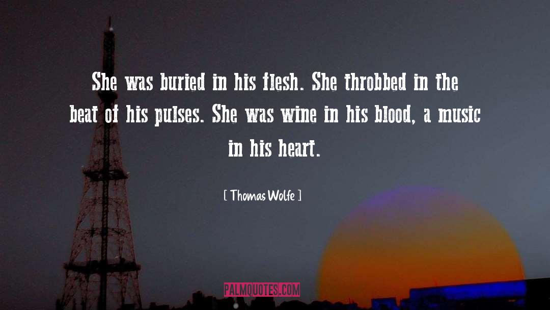 Thomas Wolfe Quotes: She was buried in his