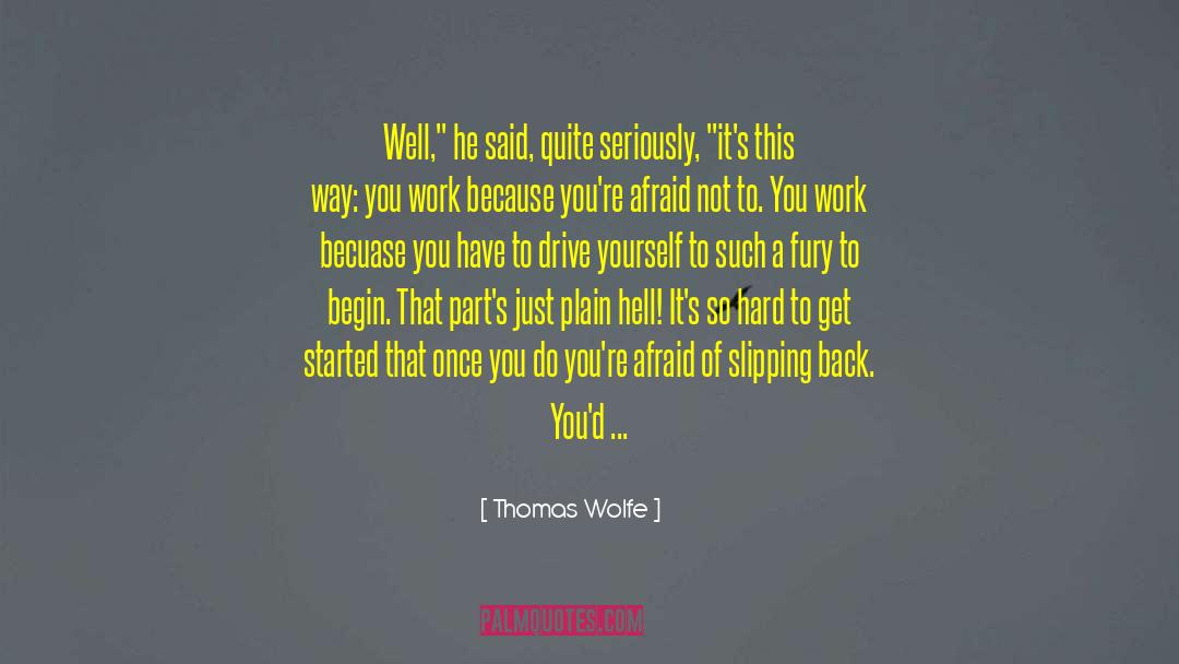 Thomas Wolfe Quotes: Well,