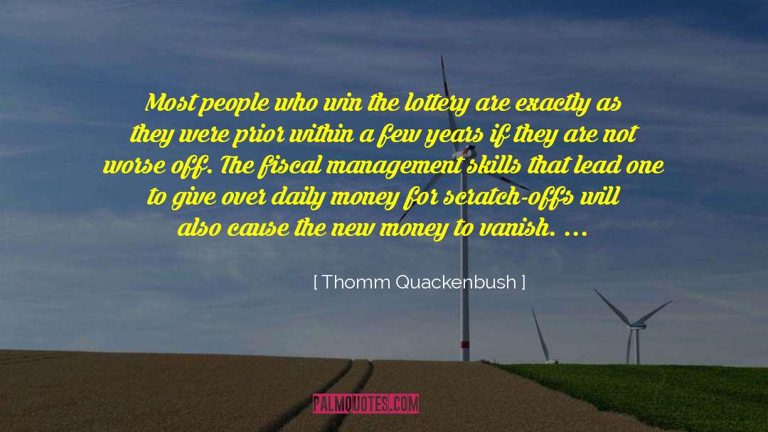 Thomm Quackenbush Quotes: Most people who win the