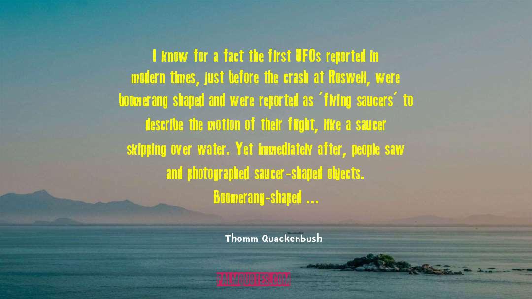 Thomm Quackenbush Quotes: I know for a fact