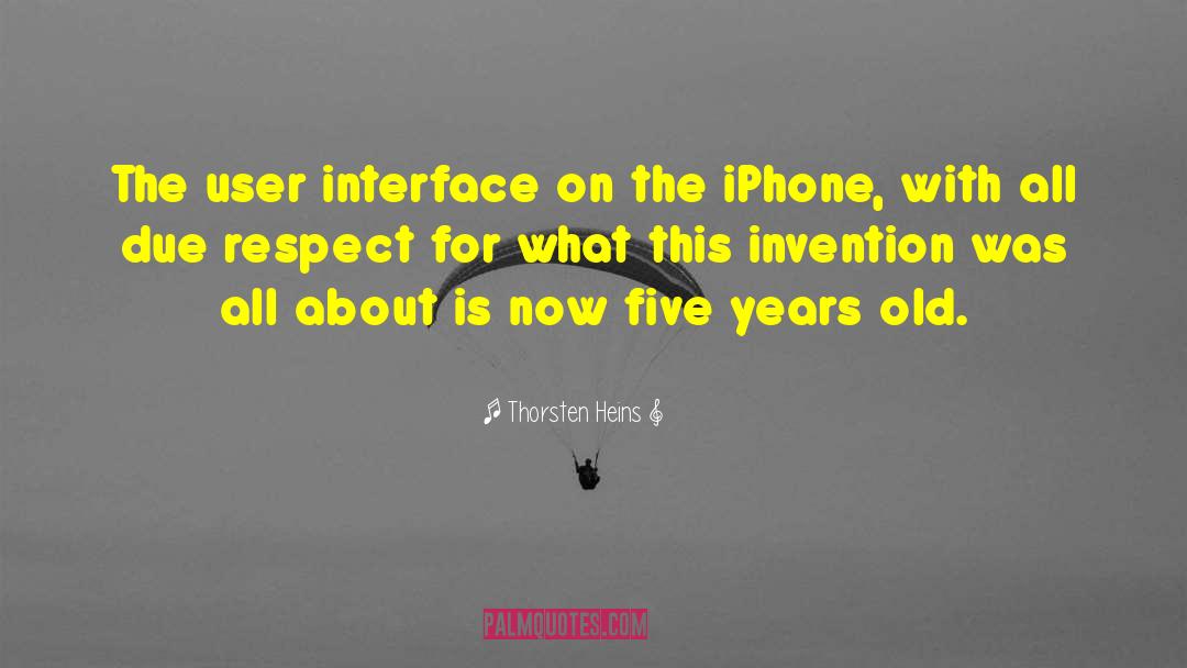 Thorsten Heins Quotes: The user interface on the