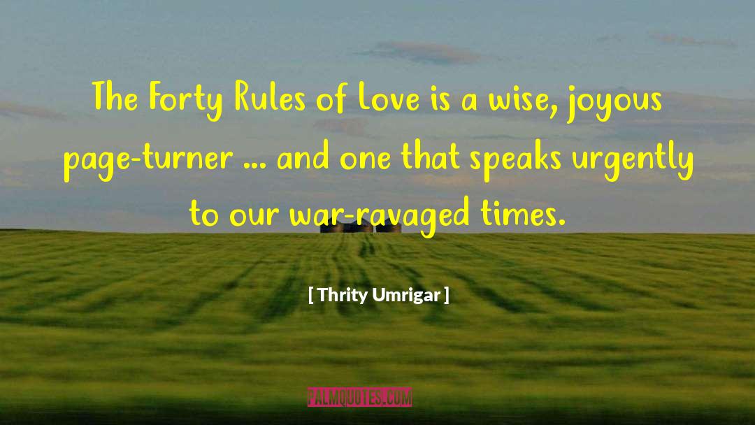 Thrity Umrigar Quotes: The Forty Rules of Love