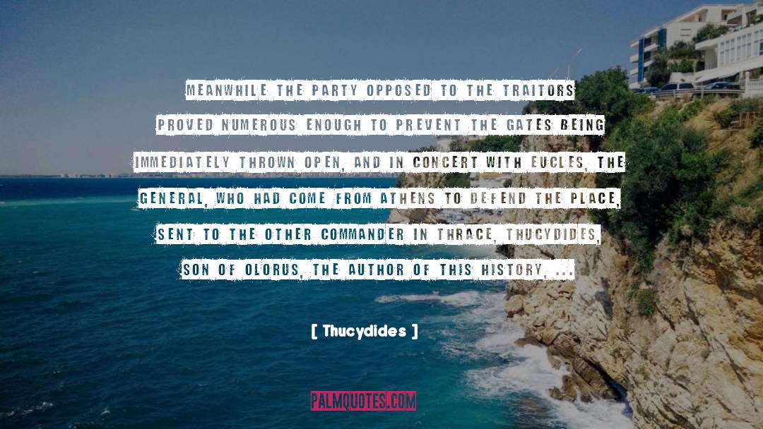 Thucydides Quotes: Meanwhile the party opposed to