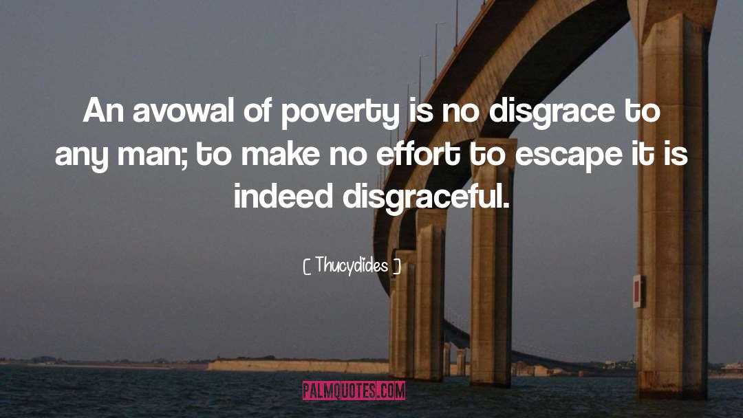 Thucydides Quotes: An avowal of poverty is