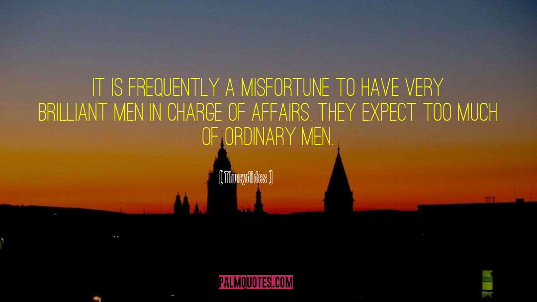 Thucydides Quotes: It is frequently a misfortune