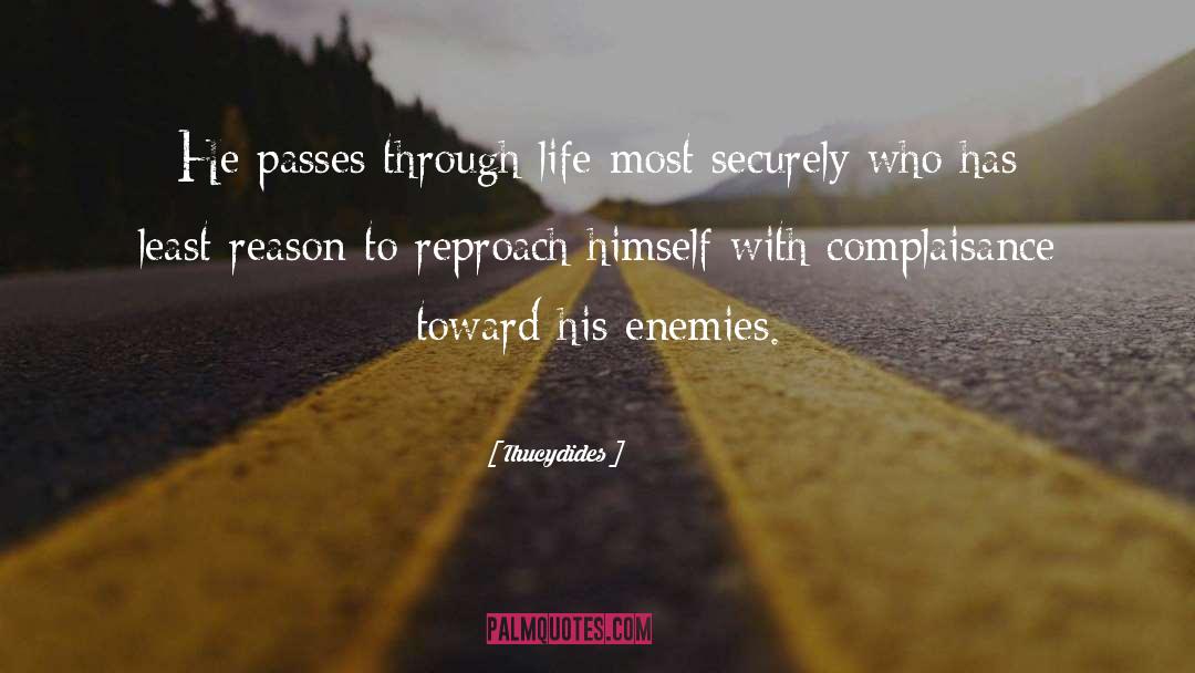 Thucydides Quotes: He passes through life most