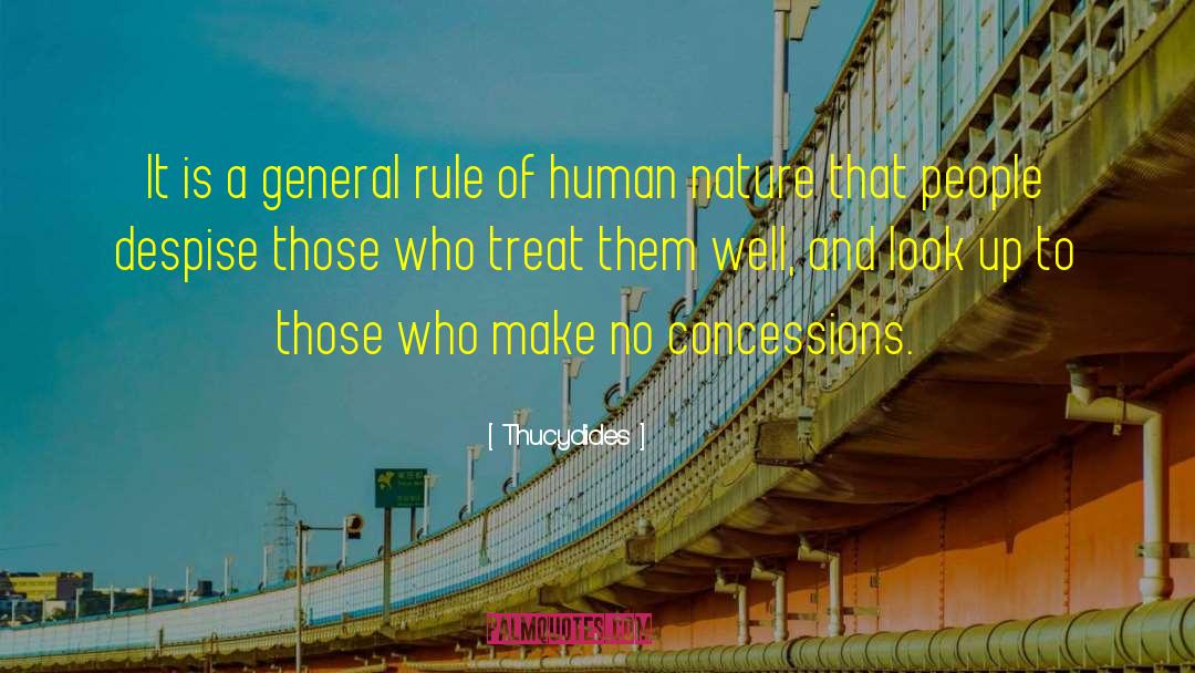 Thucydides Quotes: It is a general rule