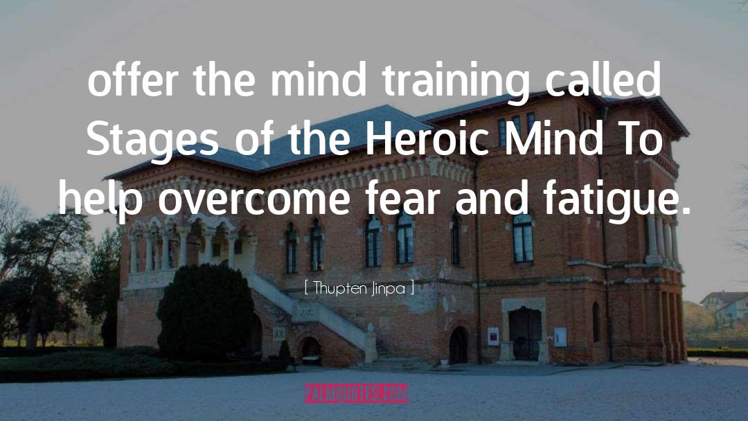 Thupten Jinpa Quotes: offer the mind training called