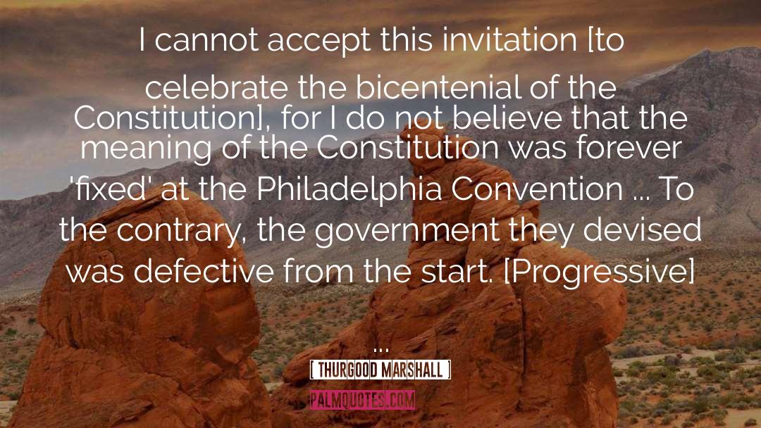 Thurgood Marshall Quotes: I cannot accept this invitation