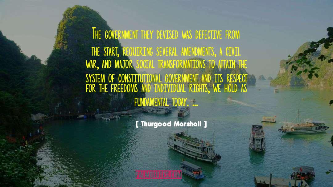 Thurgood Marshall Quotes: The government they devised was