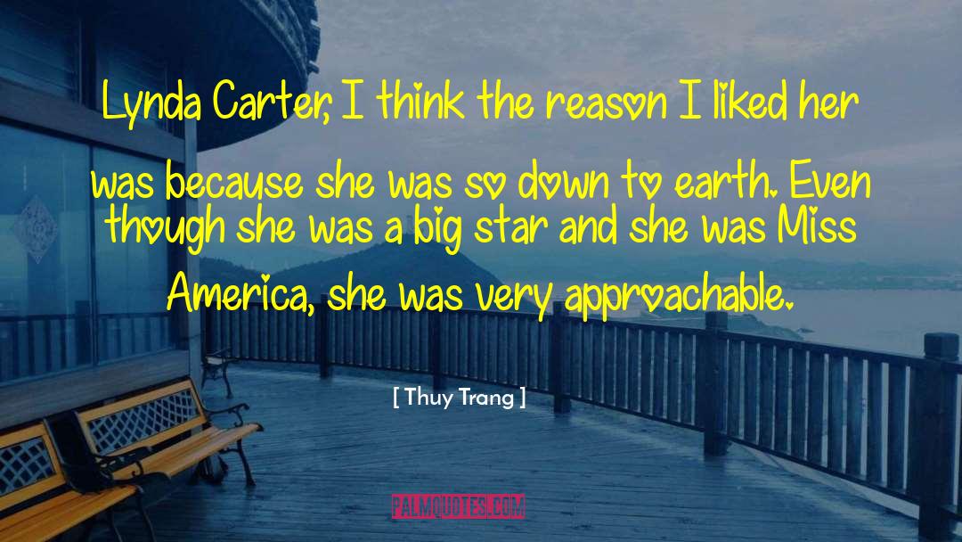 Thuy Trang Quotes: Lynda Carter, I think the