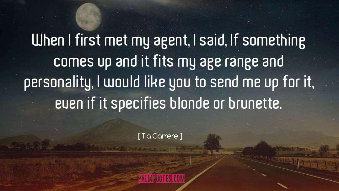 Tia Carrere Quotes: When I first met my