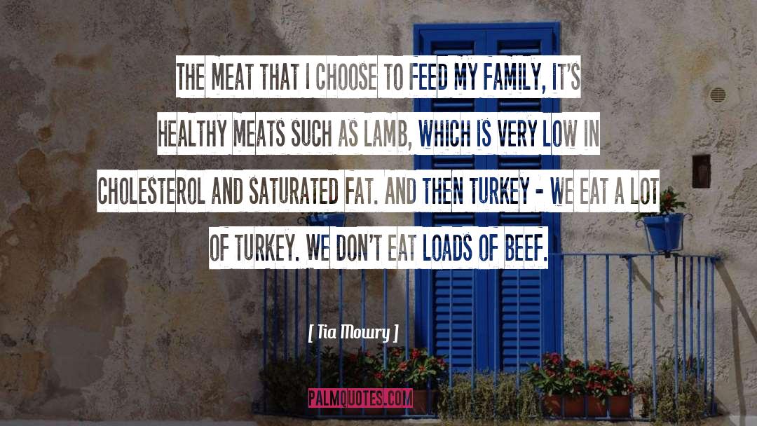 Tia Mowry Quotes: The meat that I choose