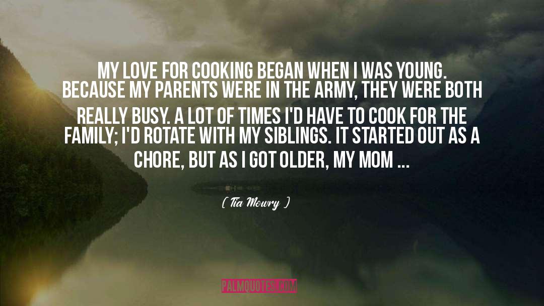 Tia Mowry Quotes: My love for cooking began