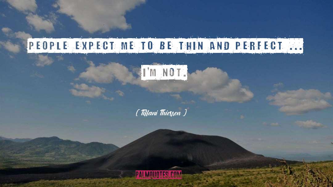Tiffani Thiessen Quotes: People expect me to be