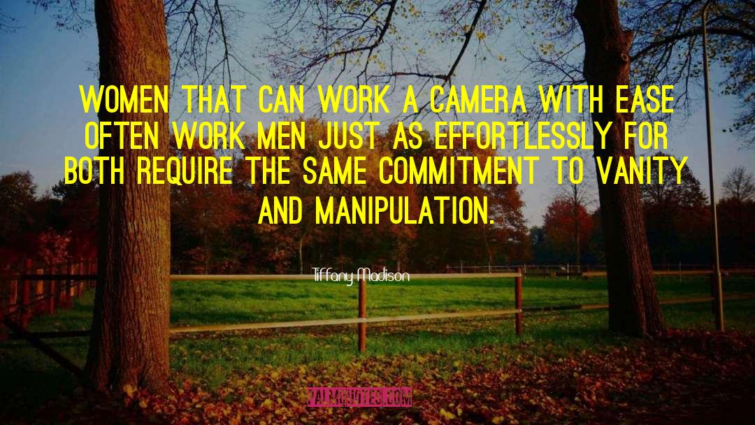 Tiffany Madison Quotes: Women that can work a