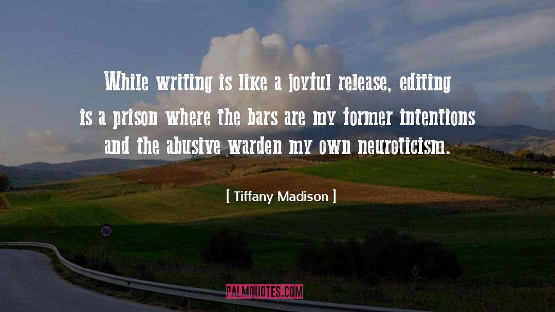 Tiffany Madison Quotes: While writing is like a