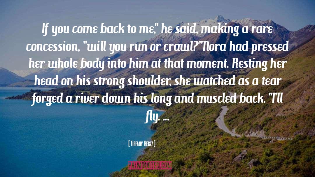 Tiffany Reisz Quotes: If you come back to