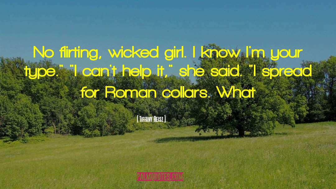 Tiffany Reisz Quotes: No flirting, wicked girl. I