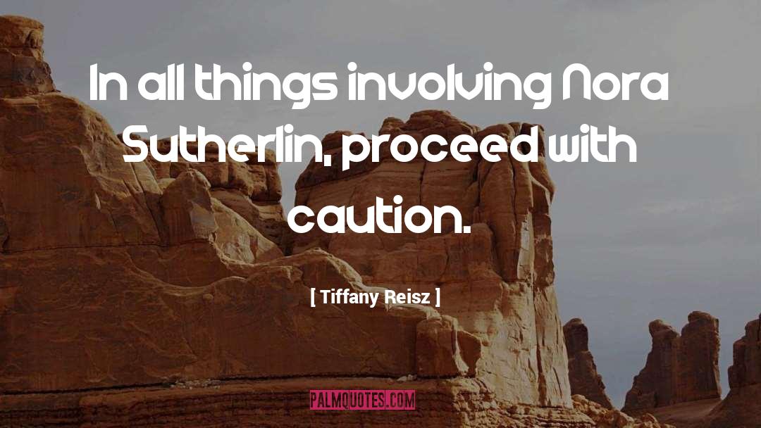 Tiffany Reisz Quotes: In all things involving Nora