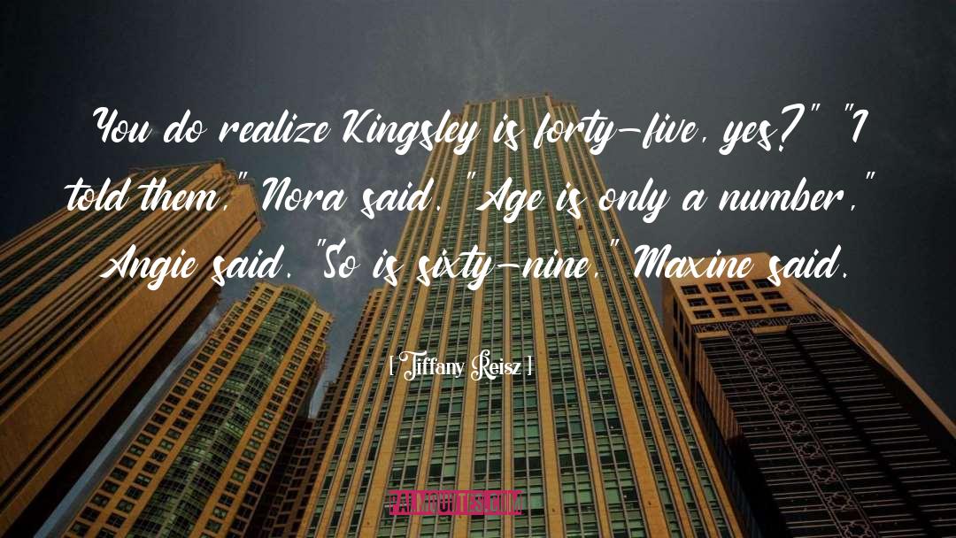 Tiffany Reisz Quotes: You do realize Kingsley is