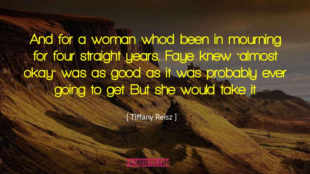 Tiffany Reisz Quotes: And for a woman who'd