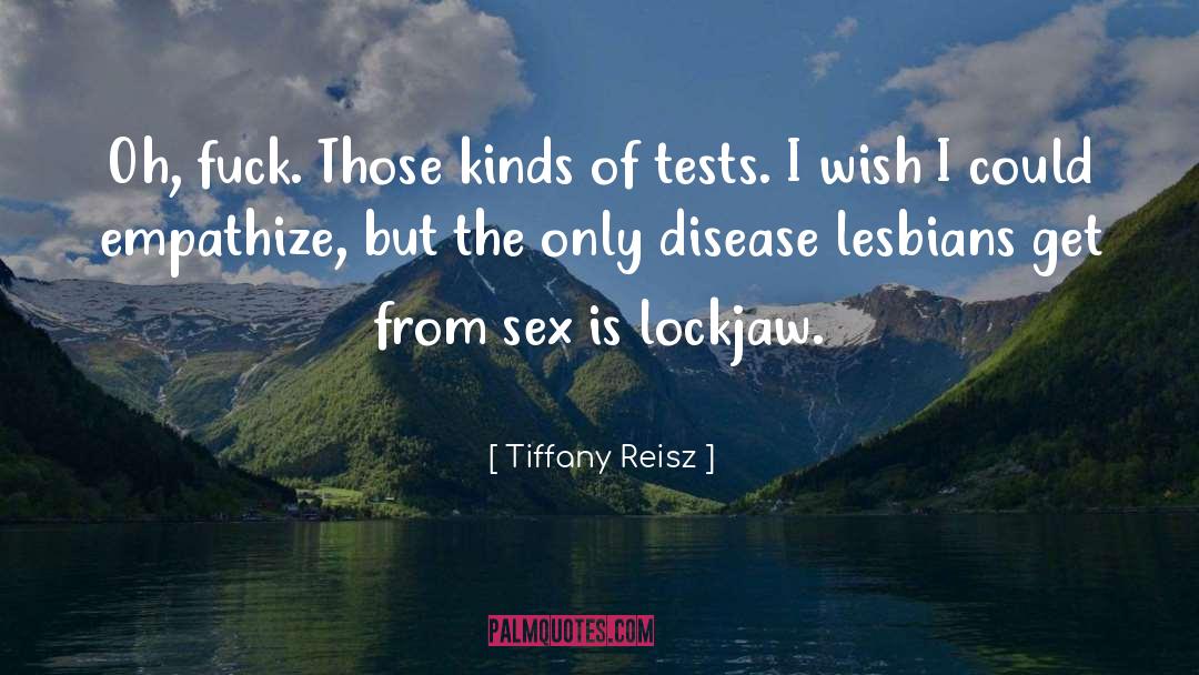 Tiffany Reisz Quotes: Oh, fuck. Those kinds of