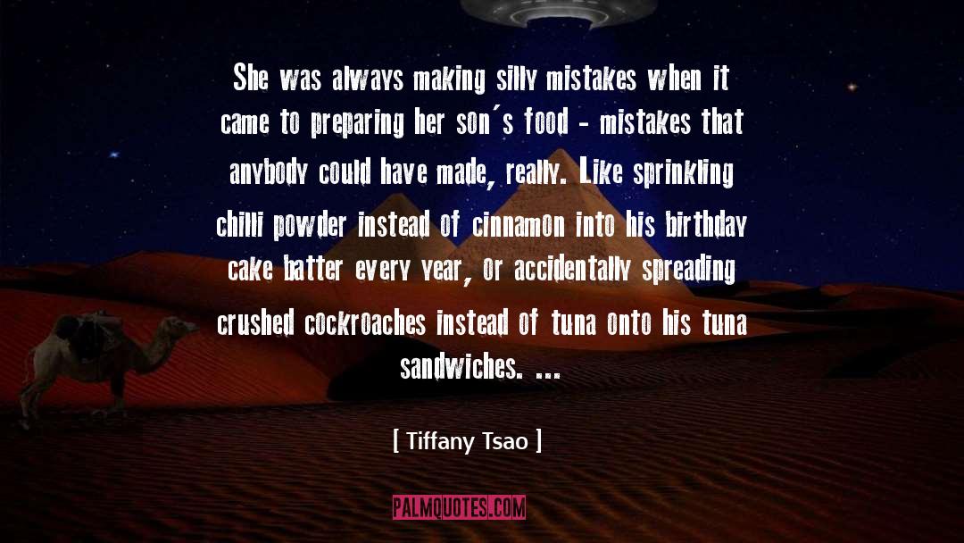 Tiffany Tsao Quotes: She was always making silly