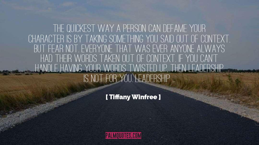 Tiffany Winfree Quotes: The quickest way a person
