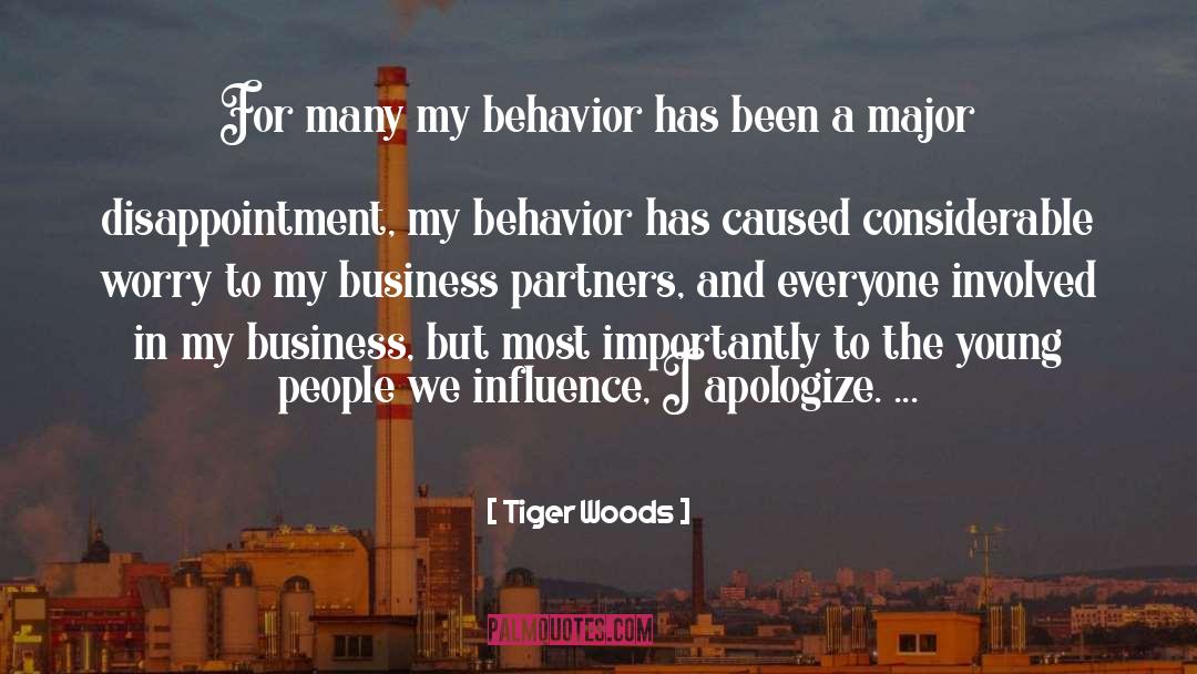 Tiger Woods Quotes: For many my behavior has