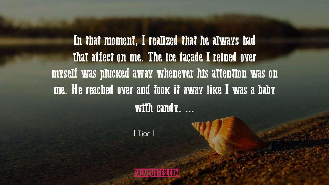Tijan Quotes: In that moment, I realized